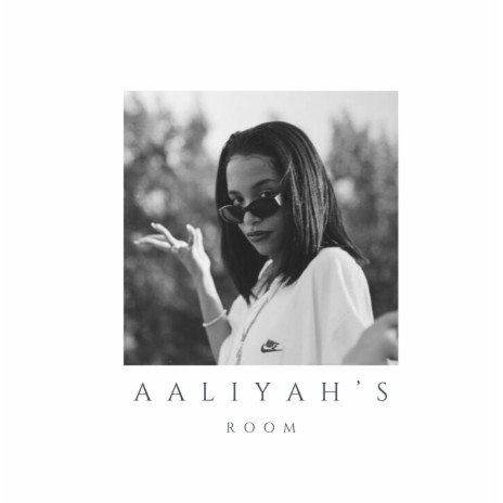 AALIYAH’S ROOM | Boomplay Music