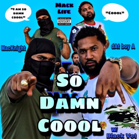 So Damn Coool ft. dAt boy A & Black Vet | Boomplay Music