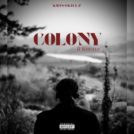COLONY ft. Kuraye
