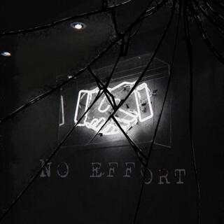 No Effort lyrics | Boomplay Music