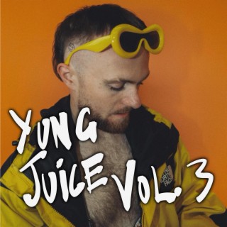 Yung Juice, Vol. 3