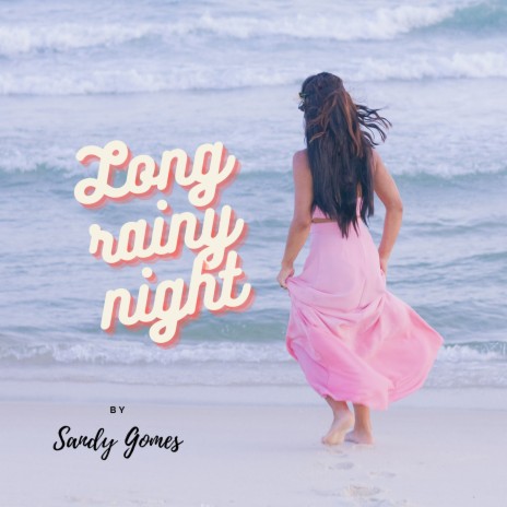 Long Rainy Night | Boomplay Music