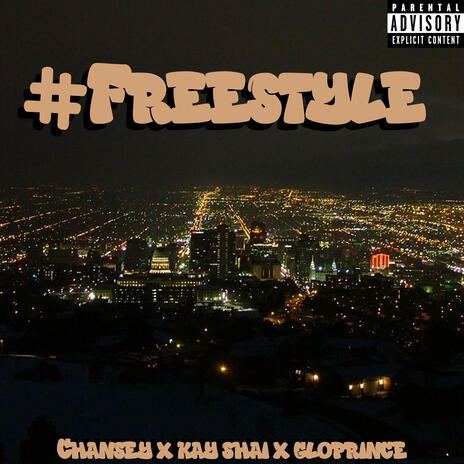 #FREESTYLE ft. Kay Shai & GloPrince | Boomplay Music