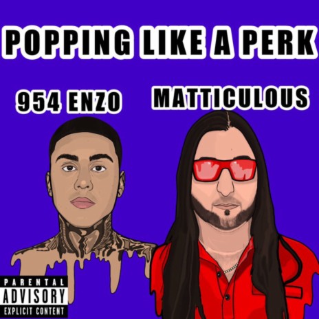 Popping Like A Perk ft. 954 Enzo | Boomplay Music