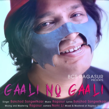 Gaali No Gaali ft. BCS | Boomplay Music