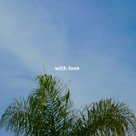 with love | Boomplay Music