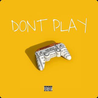 Don't Play