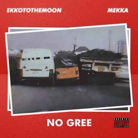 No Gree ft. Mekka | Boomplay Music