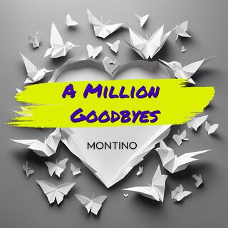 A Million Goodbyes lyrics | Boomplay Music