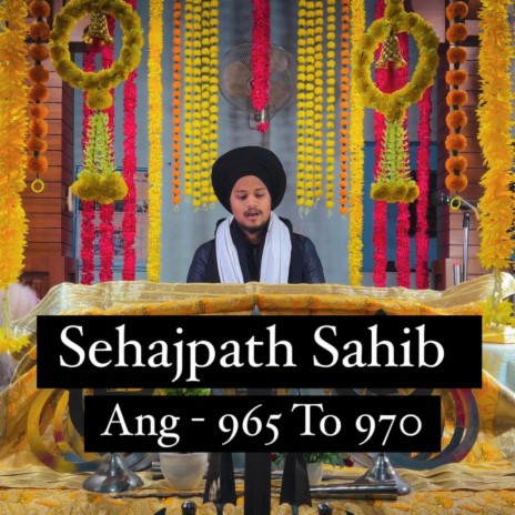 Sehajpath Sahib Ang 965 To 970 | Boomplay Music