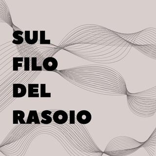 Sul filo del Rasoio