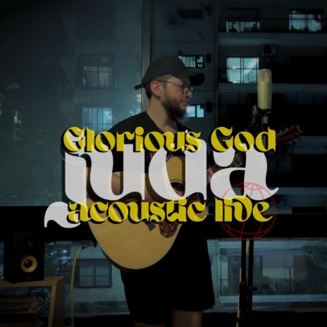 Glorious God (Acoustic live)
