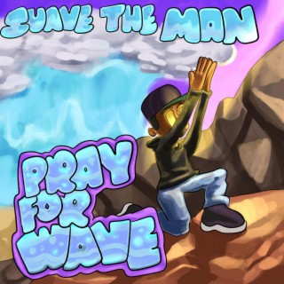 PRAY FOR WAVE