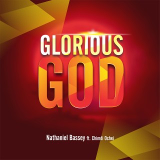Glorious God (feat. Chimdi Ochei)
