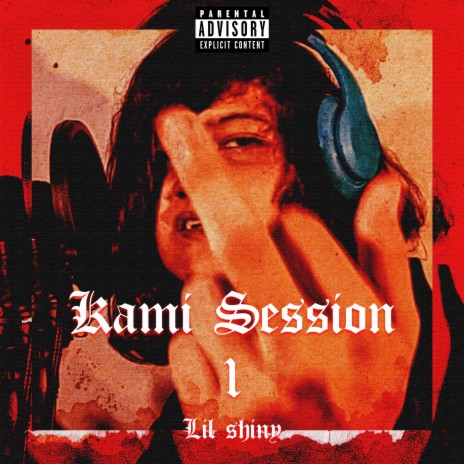 Kami Session #1 ft. Lil shiny | Boomplay Music