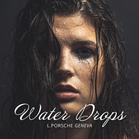 Water Drops | Boomplay Music