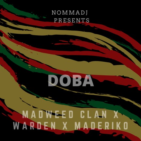 Doba ft. Warden & Maderiko | Boomplay Music