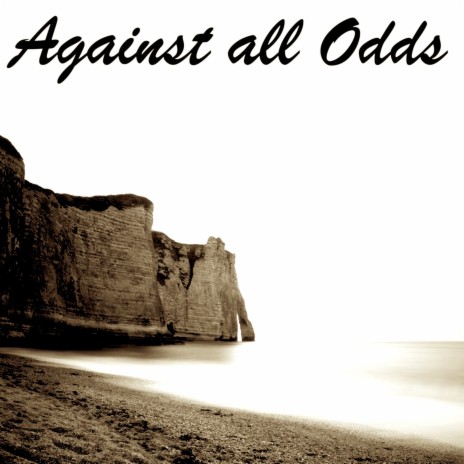 Against All Odds | Boomplay Music