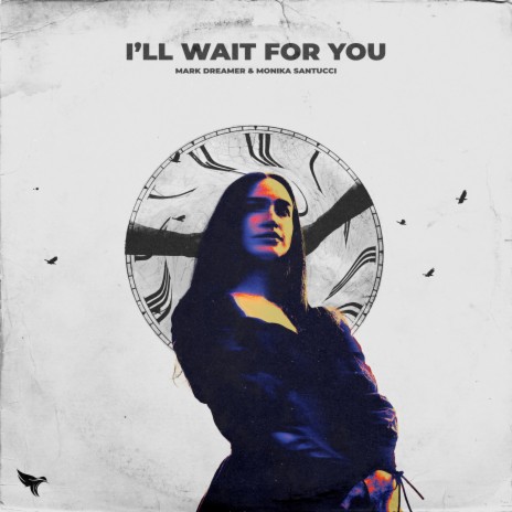 I'll Wait For You ft. Monika Santucci | Boomplay Music