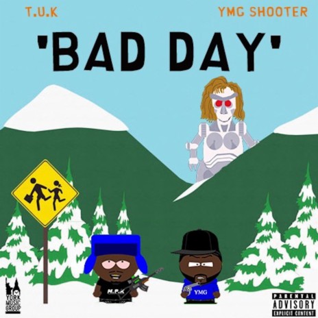 Bad Day ft. T.U.K | Boomplay Music