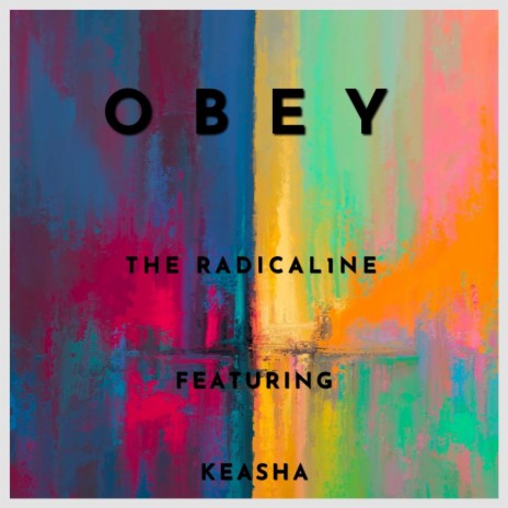 OBEY ft. Keasha | Boomplay Music