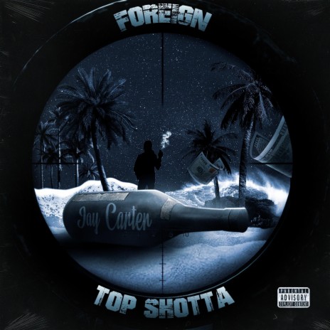 Foreign / Top Shotta