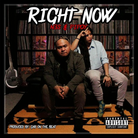 RIGHT NOW ft. Pipoy | Boomplay Music