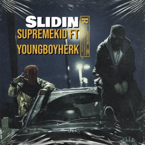 Slidin ft. Youngboyherk