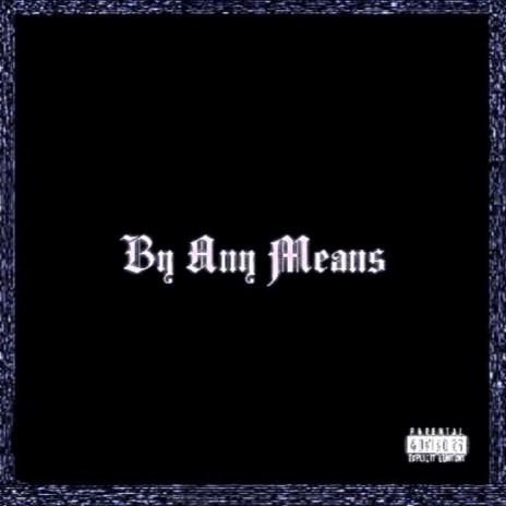 By Any Means (Intro) | Boomplay Music