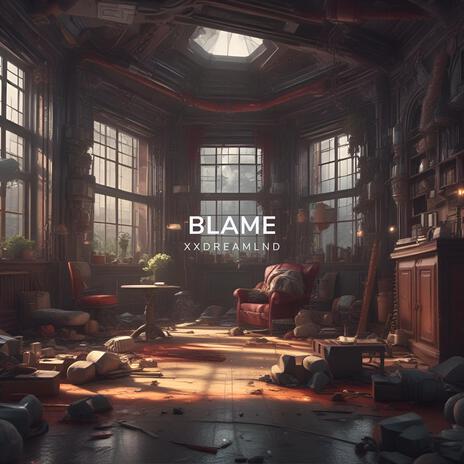 Blame | Boomplay Music