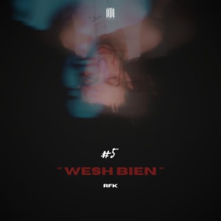 Wesh Bien 5