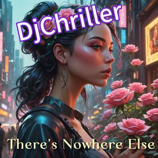 There's Nowhere Else lyrics | Boomplay Music