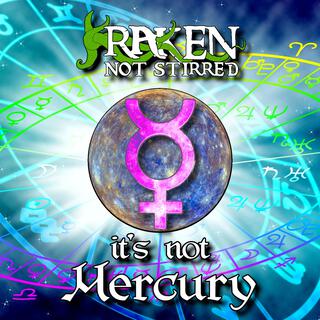 It's Not Mercury