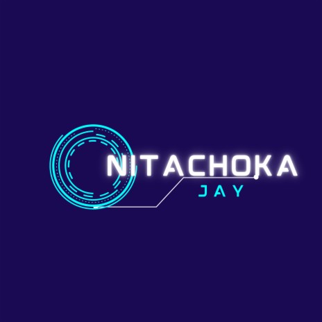 Nitachoka | Boomplay Music