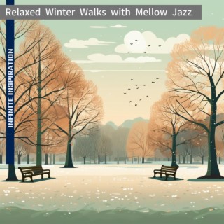 Relaxed Winter Walks with Mellow Jazz