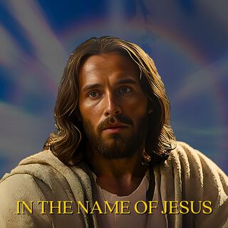 In the Name of Jesus