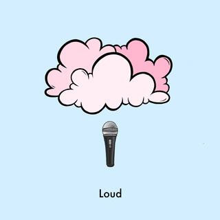 Loud