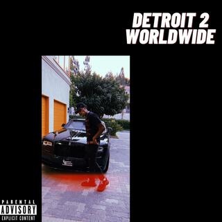 Detroit 2 Worldwide