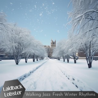 Walking Jazz: Fresh Winter Rhythms