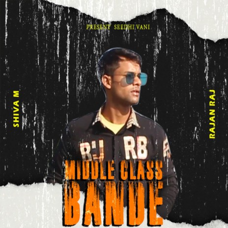Middle Class Bande shiva m ft. rajan raj | Boomplay Music
