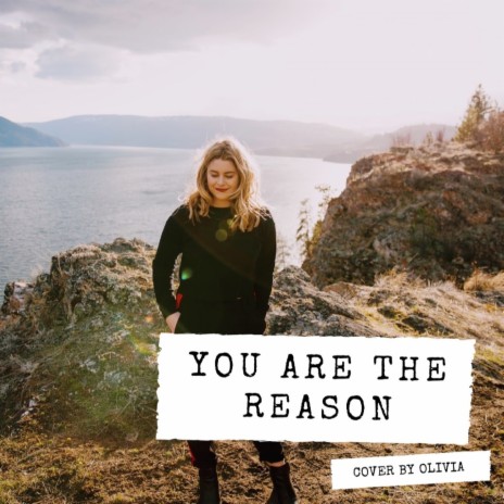 You Are the Reason