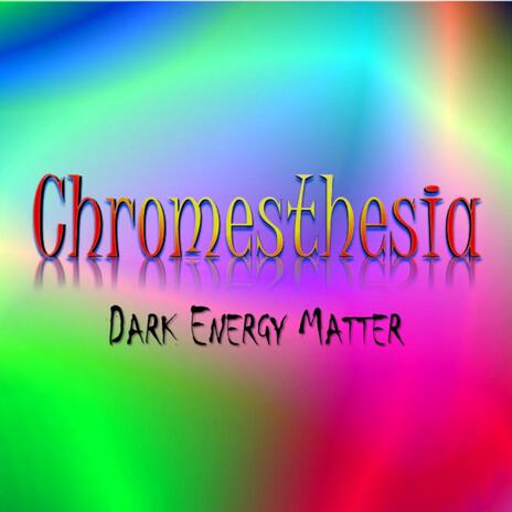 Chromesthesia | Boomplay Music