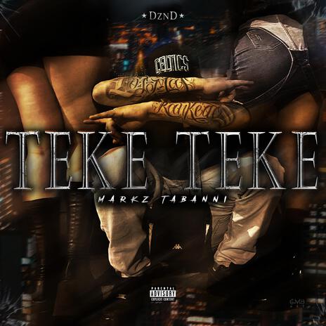 TEKE TEKE | Boomplay Music