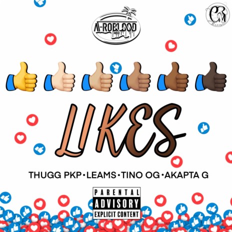 Likes ft. Akapta G, Don Leams & Thugg PKP