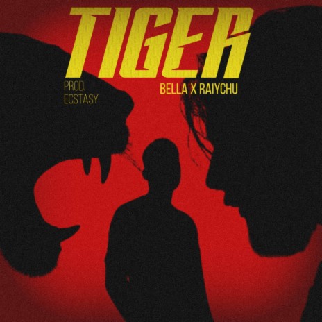 Tiger ft. ECSTASY & Bella | Boomplay Music