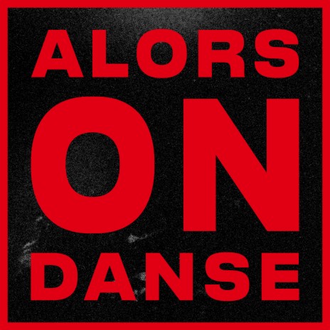 Alors On Danse | Boomplay Music