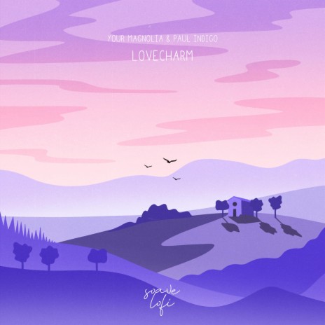 Lovecharm ft. Paul Indigo, Matthieu Coscarella, Nicolas Bregani & soave lofi | Boomplay Music