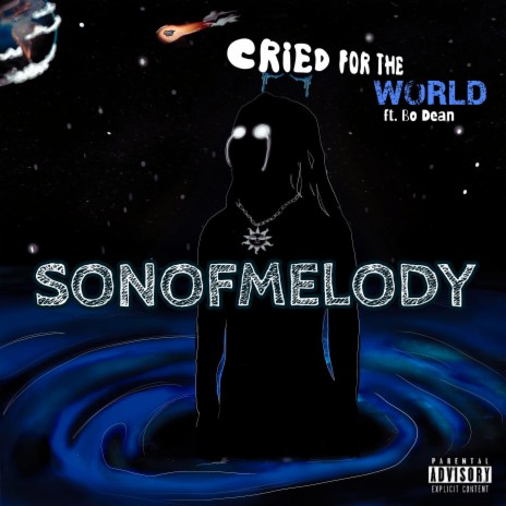 Cried For The World ft. Bo Dean | Boomplay Music