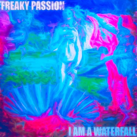 I Am a Waterfall