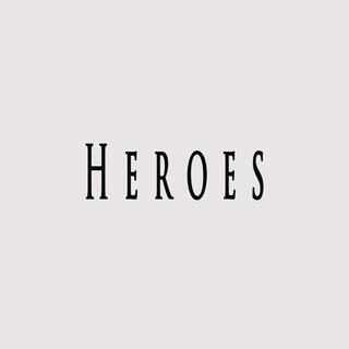 Heroes